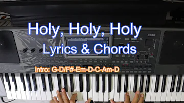 Holy, Holy, Holy Lord God of Host. Chords & Lyrics  Holy Mass Songs.