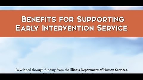 Benefits for Supporting Early Intervention Services
