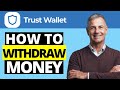 How To Withdraw Money From Trust Wallet To Bank Account (Simple)