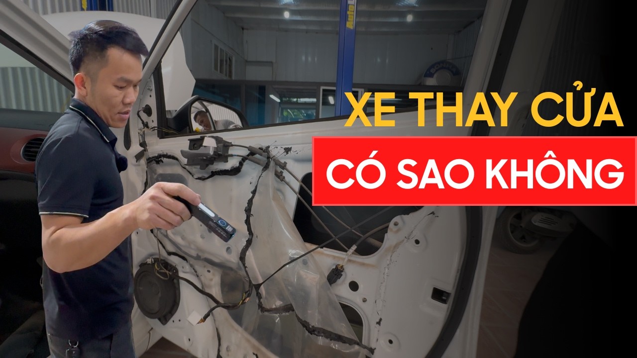 Đánh giá tác động của việc thay cánh cửa | Hiển check test ô tô