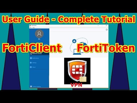 FortiClient and FortiToken Installation and Configuration for VPN