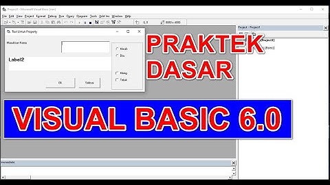 Tutorial Visual basic 6.0, dasar-dasar visual basic,Praktek-3
