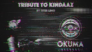 Tribute To KINDAAZ - (By Titer Limo) [Tracklist]