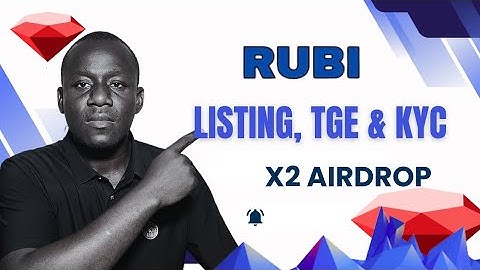 Rubi Airdrop: KYC, Listing + x2 Airdrop Alert!