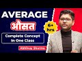 Complete average  in one class   best concept  for ssc all exams  by abhinay sir