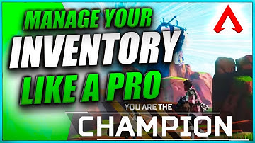 HOW TO MANAGE YOUR INVENTORY in Apex Legends Season 5! (Best Items)