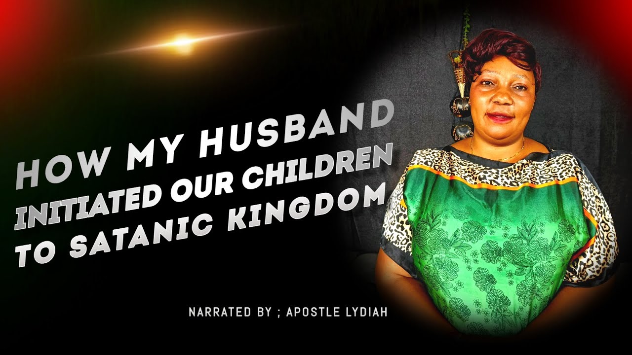 How My Husband Initiated Our Children Into A Deadly Cult Secretly 