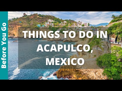 فيديو: أهم الأنشطة التي يمكن ممارستها في أكابولكو ، المكسيك