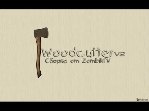 WOODCUTTER V2:Обновление