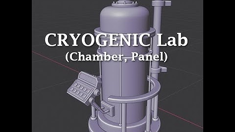 Blender 2.8: Modeling a Cryogenic Lab (Part 11)