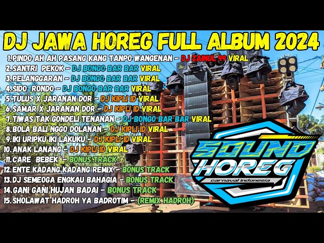 DJ JAWA TERBARU 2024 - DJ PINDO AHH AHH HOREG PASANG (LAMUNAN) FULL ALBUM SOUND HOREG TERBARU 2024 class=