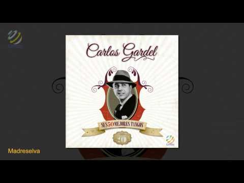 Carlos Gardel - "Madreselva"