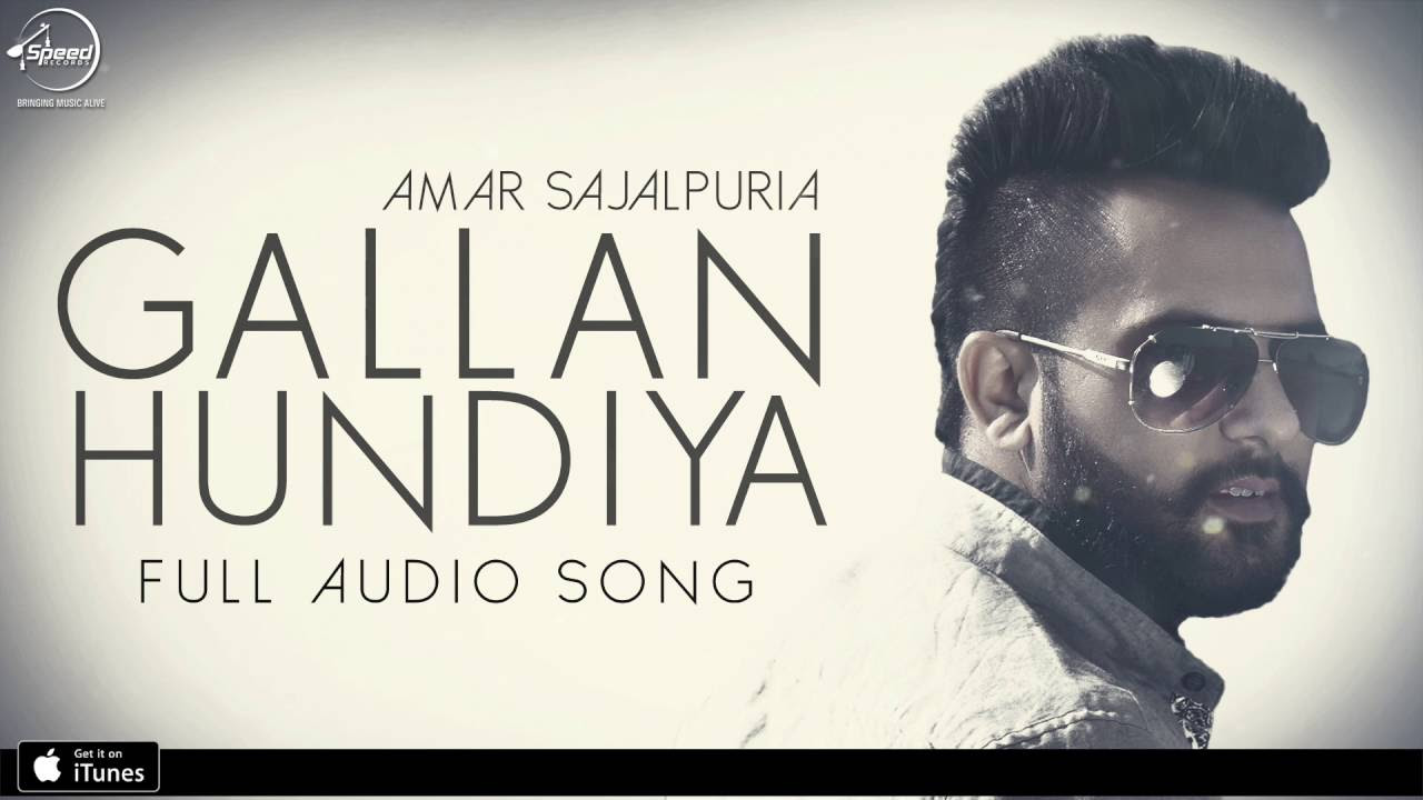 Gallan Hundiyan  Amar Sajaalpuria Feat Dj Flow  Full Audio song  Speed Records