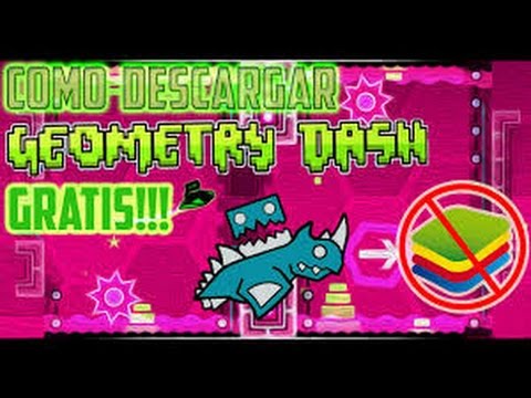 Como Descargar Geometry Dash Sin Emuladores - YouTube