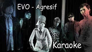 EVO - AGRESIF KARAOKE