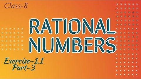 RATIONAL NUMBERS#CLASS 8#EXERCISE 1.1 PROBLEMS#STAEBOARD TS&AP#CBSE#COMPETITIVE EXAMINATIONS