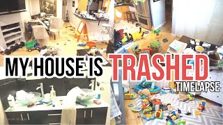 MY HOUSE IS TRASHED / COMPLETE DISASTER / MESSY HOUSE / EXTREME CLEANING MOTIVATION / SAHM TIMELAPSE