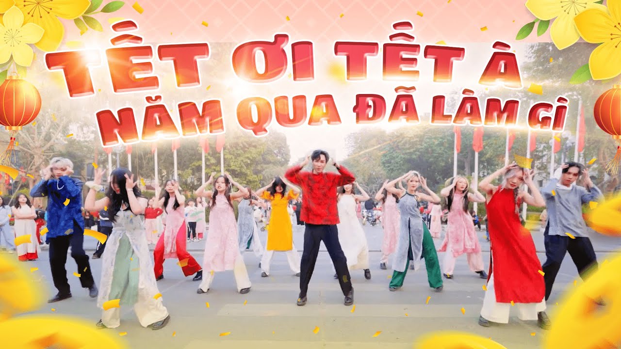 [NHẢY NHẠC TẾT TRÊN PHỐ] Tết Ơi Tết À, Năm Qua Đã Làm Gì Dance Choreo & Cover by BlackSi
