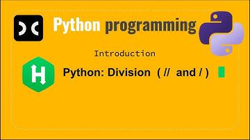 Python: Division | HackerRank | Introduction (//  &  /)