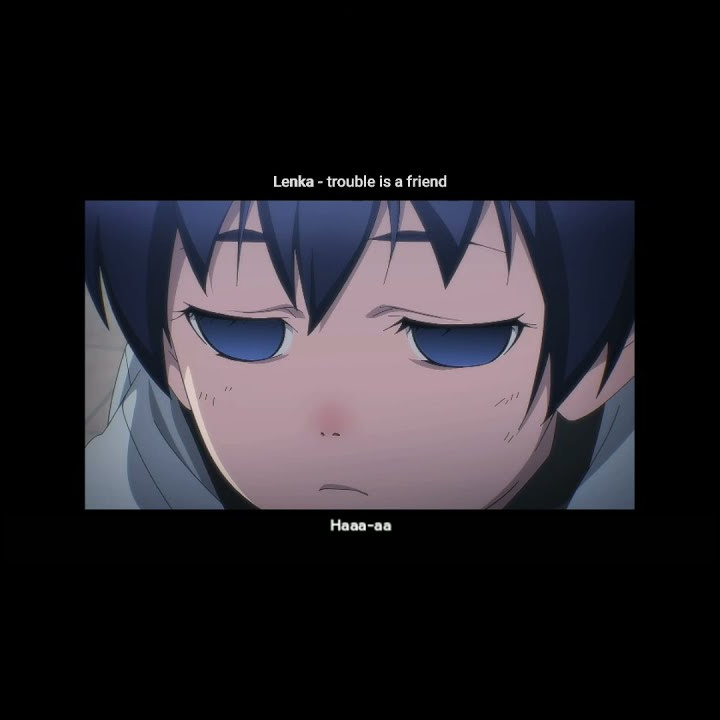 story WA Lenka - Trouble is a friend (anime)