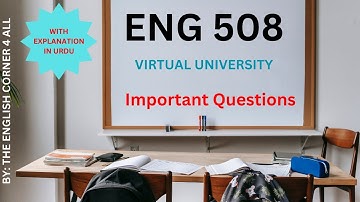 Eng 508 Important Question Repeated in Midterm exams in Urdu and Hindi, Virtual University