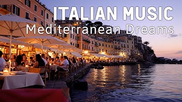🎶 Italian Vibes & Mediterranean Music 🎶 2+ Hours Scenic Amalfi Coast & Lake Como Relaxation 4k