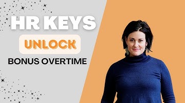HR Keys: Unlock Bonus Overtime