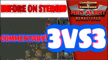 (567) - C&C Remastered - INFORE ON STEROID - 3vs3 (Commentary)