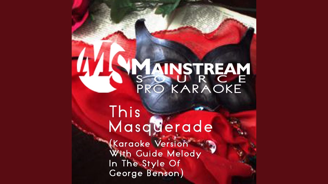 This Masquerade (Karaoke Version With Guide Melody in the Style of
