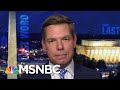 Rep. Eric Swalwell On Republicans: ‘Chaos Is A Consciousness Of Guilt’ | The Last Word | MSNBC