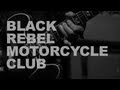 Black rebel motorcycle club  full performance live on kexp