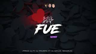 YA FUE (REMIX) - KE PERSONAJES, LA T Y LA M - Pardo DJ x DJ Maurimix x DJ Nahuel Gonzalez