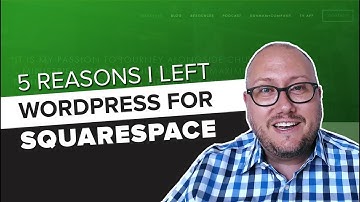 5 Reasons I Left Wordpress for Squarespace