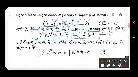 Eigen function and Eigen value, Degeneracy & properties of Hermitian Operators Paper Ist