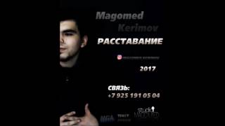 Magomed Kerimov - Расставание Resimi