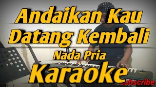 Vignette de la vidéo "Andaikan Kau Datang Kembali Karaoke Koes Plus Versi Korg PA600"