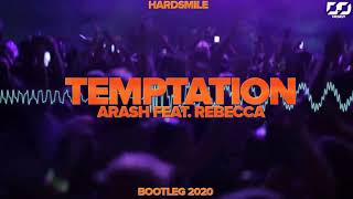 Arash feat. Rebecca - Temptation (DJ HardSmile Bootleg) Resimi