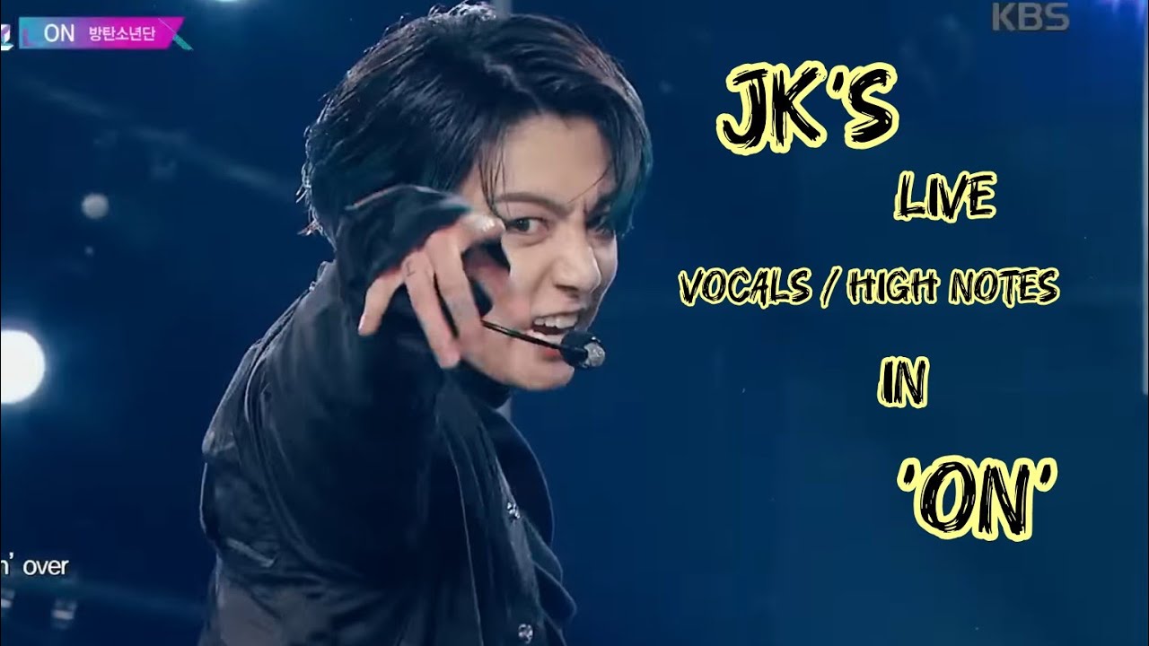 Jungkook's Live Vocals/High Notes In BTS - 'ON' - YouTube