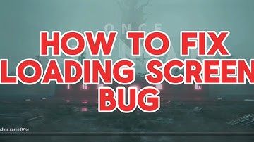 Once human mobile - How to Fix loading screen  ! Loading screen Bug / Stuck EXPLAINED