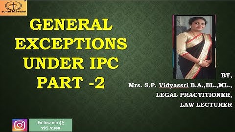 GENERAL EXCEPTIONS | IPC | LAW OF CRIMES | PART - 2