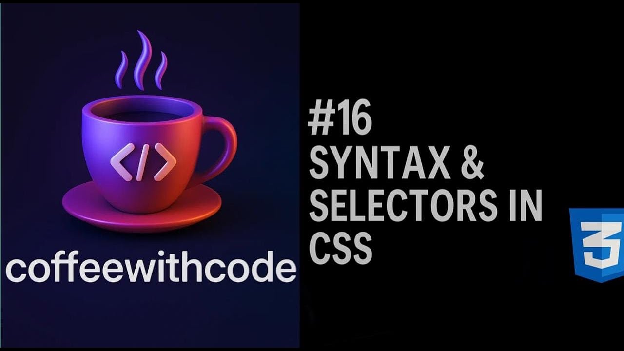 #16 CSS Syntax and Selectors Explained in Hindi | CSS Tutorial for ...