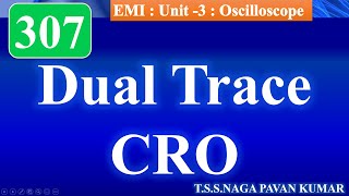 EMI307 - DUAL TRACE CRO, Dual Trace CRO Vs Dual Beam CRO