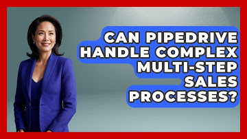 Can Pipedrive Handle Complex Multi-Step Sales Processes? | Sales Pro Blueprint News