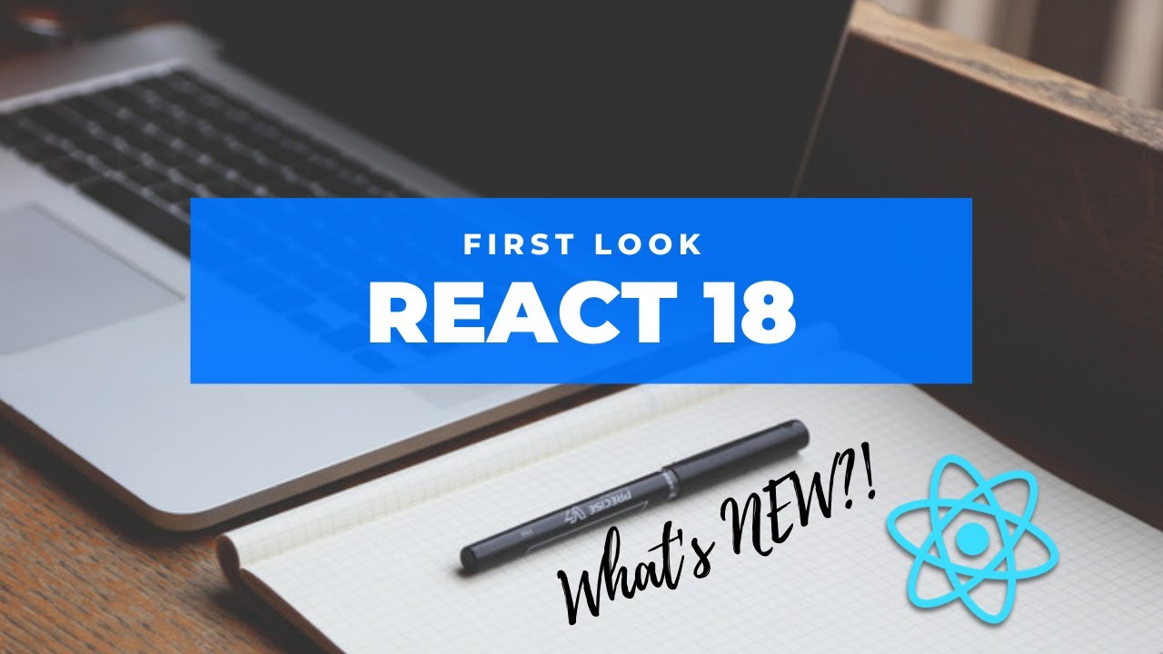 React 18: What you NEED to know! | React JS