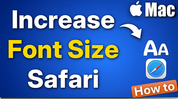 How to Increase Font Size in Safari on Mac