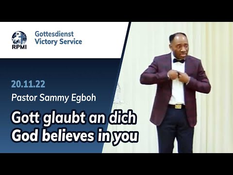 &quot;Gott glaubt an dich&quot; Pastor Sammy Egboh - RPMI-Gottesdienst (20.11.2022)