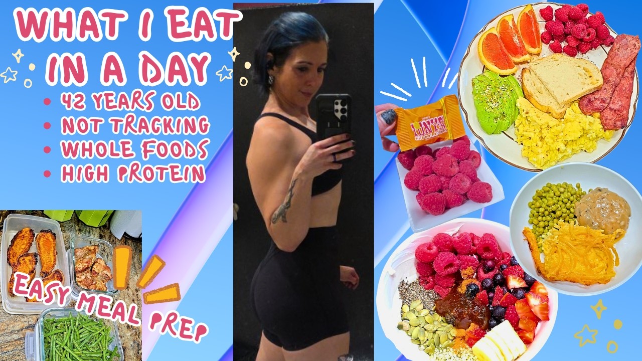 Eating Intuitively at 42 | What I Eat in a Day (High Protein Whole Foods)