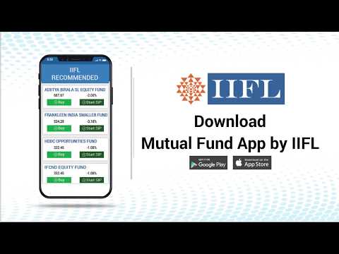 Free Mutual Fund App By IIFL | The Smartest Way To Invest In Mutual Funds | IIFL Securities