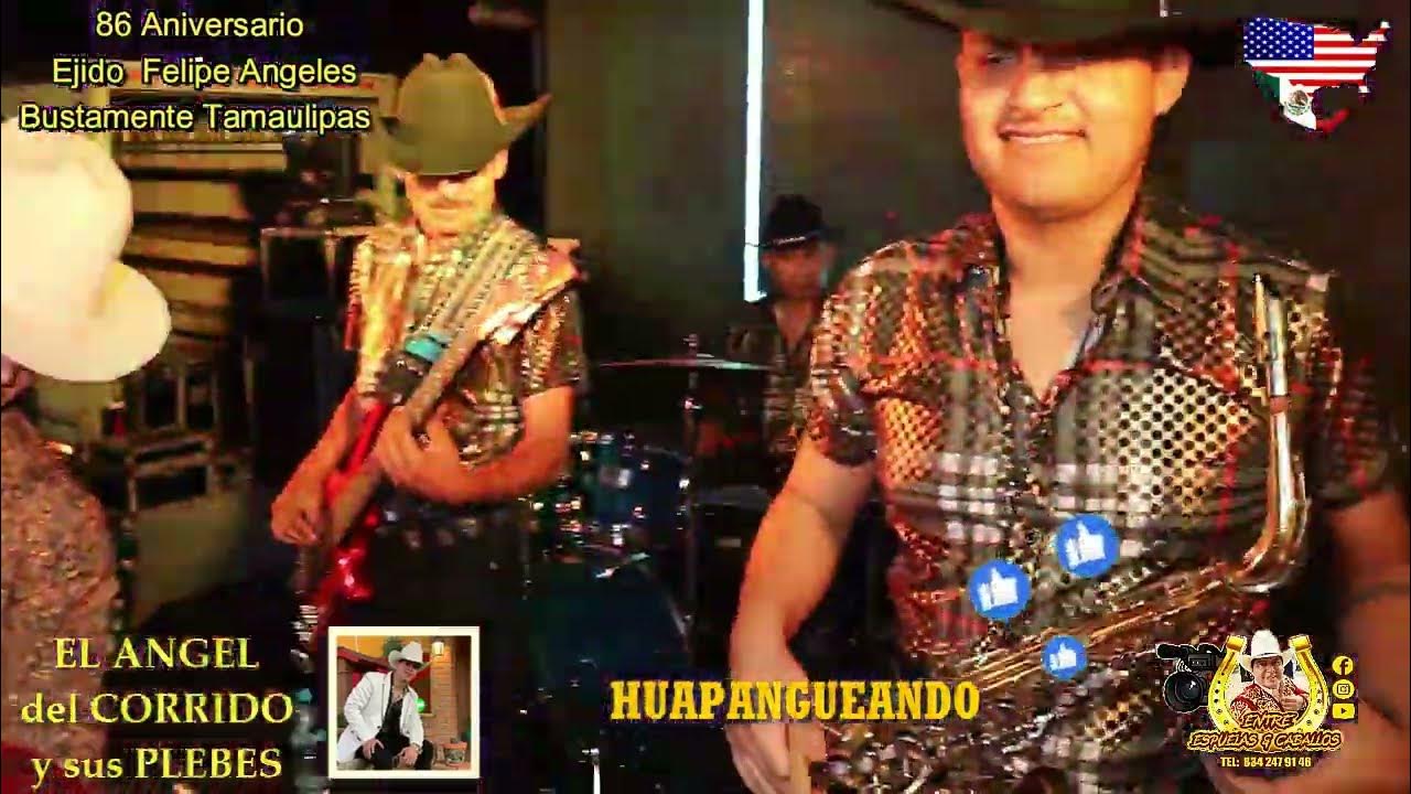El Angel Del Corrido Y Sus Plebes HUAPANGOS con El ANGEL del Corrido y sus Plebes