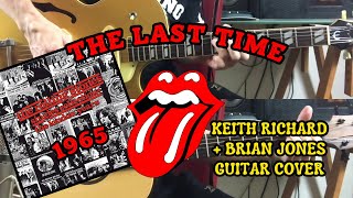 The Rolling Stones - The Last Time (Keith Richard + Brian Jones Guitar Cover)
